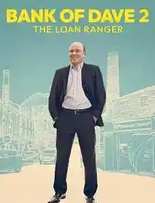 Bank of Dave 2: The Loan Ranger 2025