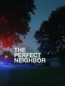 The Perfect Neighbor 2025
